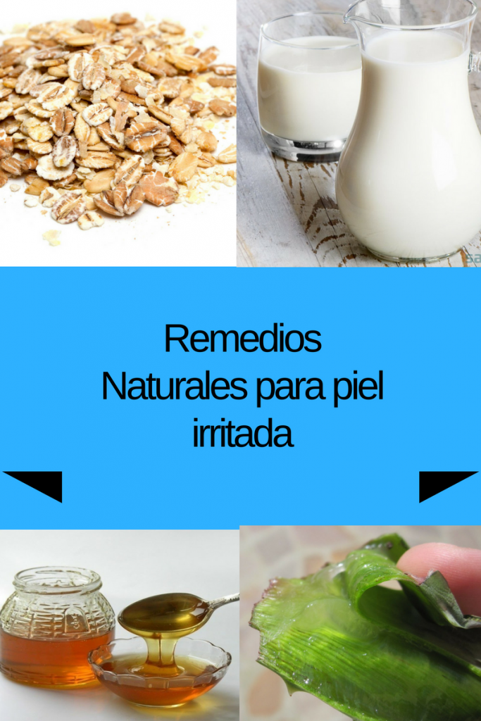 Remedios Naturales para calmar la piel irritada